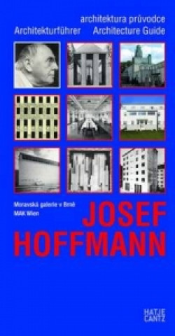 Josef Hoffmann: Architekturfuhrer