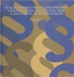 Československé právo a právní věda v  meziválečném období 1918-1938 a jejich místo ve střední Evropě /2 svazky/