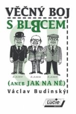 Věčný boj s blbcem