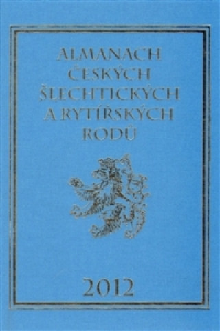 Almanach českých šlechtických a rytířských rodů 2012