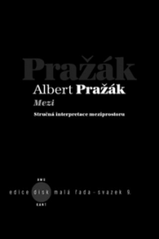 Albert Pražák - Mezi