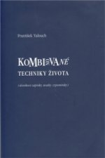 Kombinované techniky života