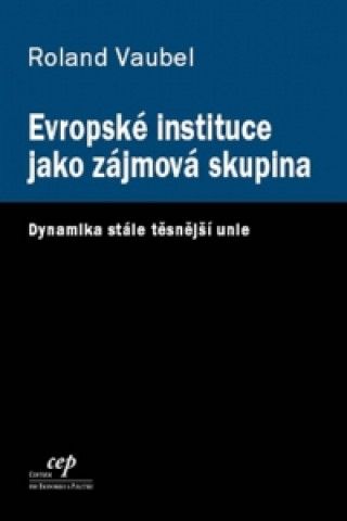 Evropské instituce jako zájmová skupina