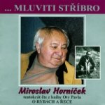 Mluviti stříbro 2 - O rybách a řece