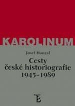 Cesty české historiografie 1945-1989