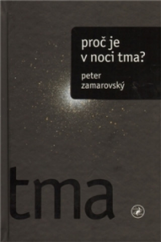 Proč je v noci tma?