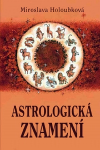 ASTROLOGICKÁ ZNAMENÍ