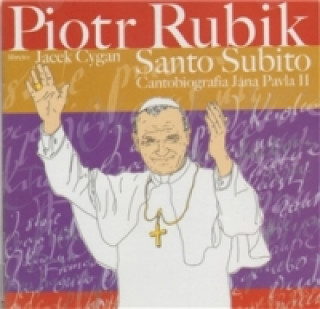 CD-Santo Subito / Cantobiografia Jána Pavla II
