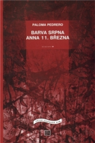 Barva srpna / Anna 11. března