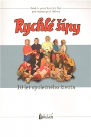 Rychlé šípy - 10 let společného života