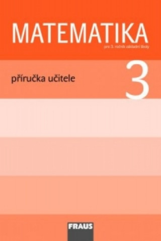 Matematika 3 Příručka učitele