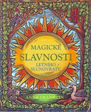 Magické slavnosti letního slunovratu