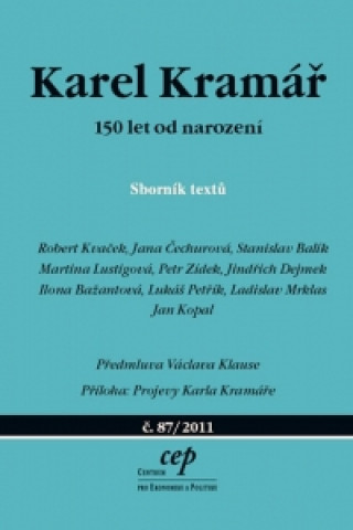 Karel Kramář – 150 let od narození - Sborník textů