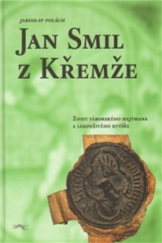 Jan Smil z Křemže