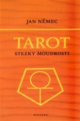 Tarot aneb Stezky moudrosti