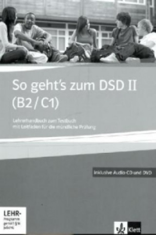 Lehrerhandbuch zum Testbuch mit Leitfaden für die mündliche Prüfung, m. Audio-CD u. DVD