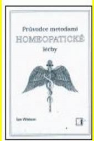 Průvodce metodami homeopatické léčby