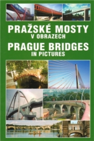 Pražské mosty v obrazech