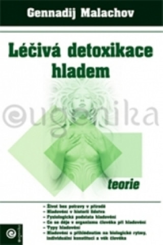 Léčivá detoxikace hladem Teorie