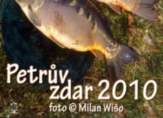 Kalendář 2010 - Petrův zdar - nástěnný
