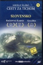 Cesty za tichom - Slovensko - DVD 1