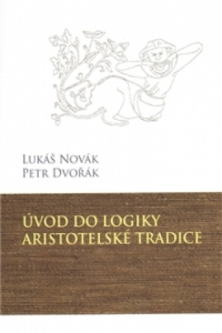 Úvod do logiky aristotelské tradice