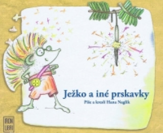 Ježko a iné prskavky