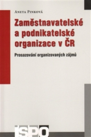 Zaměstnavatelské a podnikatelské organizace v ČR