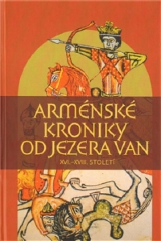 Arménské kroniky od jezera Van