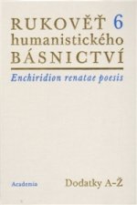 Rukověť humanistického básnictví 6.