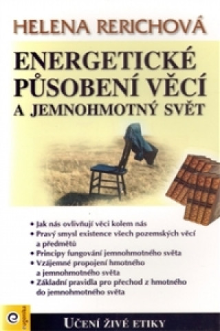 Energetické působení předmětů a jemnohmotný svět