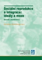 Sociální reprodukce a integrace: ideály a meze