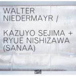 Walter Niedermayr / Kazuyo Sejima + Ryue Nishizawa / SANAA