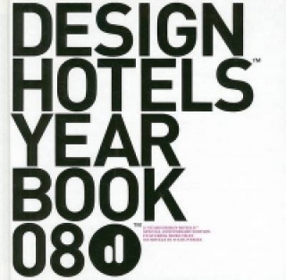 The Design Hotels™ Yearbook 2008