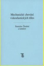 Mechanické chování viskoelastických těles