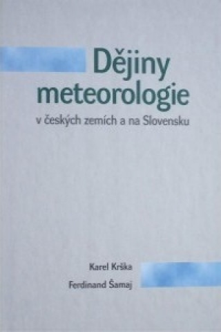 Dějiny meteorologie v českých zemích a na Slovensku