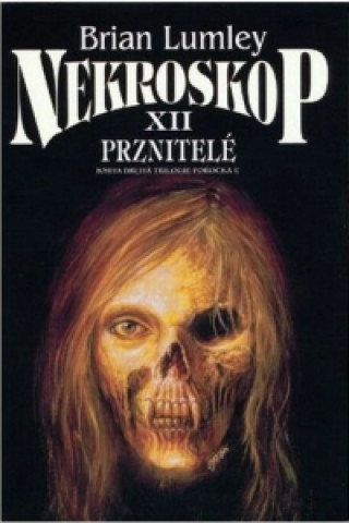 Nekroskop XII. : Prznitelé