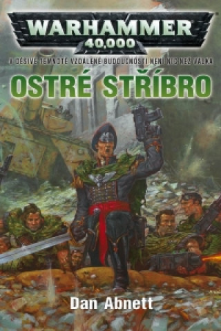 Warhammer 40 000 Ostré stříbro