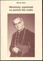 Minutěnky vzpomínek na pastýře lidu svého