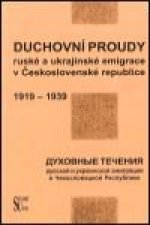 Duchovní proudy ruské a ukrajinské emigrace v Československé republice (1918-1939)