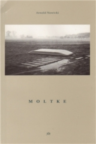 Arnold Nowicki - Moltke