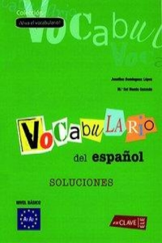 !Viva el Vocabulario! - iniciación (A1-B1) - Solucionario