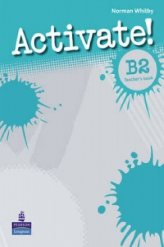 Activate! B2 Teacher's Book