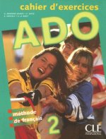 ADO 2 CAHIER D'EXERCICES