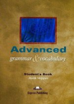 Advanced Grammar and Vocabulary Student's Book