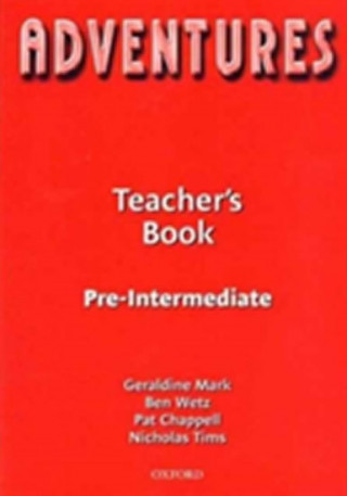 Adventures: Pre-Intermediate: Teacher's Book