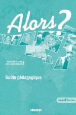 ALORS? 1 GUIDE PEDAGOGIQUE