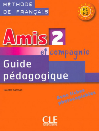 AMIS ET COMPAGNIE 2 GUIDE PEDAGOGIQUE