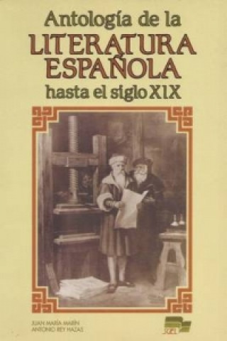 Antología de la literatura espanola hasta el siglo XIX