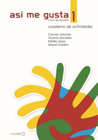 Así me gusta 1 - Cuaderno de actividades 1 (A1-A2)